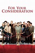 For Your Consideration (2006) - Posters — The Movie Database (TMDB)