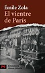 EL VIENTRE DE PARIS | EMILE ZOLA | Comprar libro 9788420662299