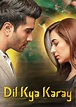 Dil Kiya Karay - Episode list - WeGreen Entertainment