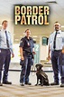 How to watch and stream Border Patrol - 2008-2009 on Roku