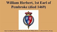 William Herbert, 1st Earl of Pembroke (died 1469) - Alchetron, the free ...