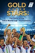 Gold Stars: The Story of the FIFA World Cup Tournaments (TV Series 2018 ...