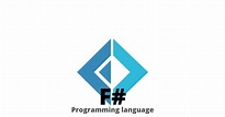 F# Programming Language: history, features, applications, why learn ...