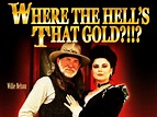 Where the Hell's That Gold? (1988) - Rotten Tomatoes