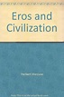 Eros and Civilization: Herbert Marcuse: Amazon.com: Books