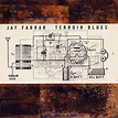 Jay Farrar - Terroir Blues - Reviews - Album of The Year