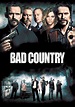 Bad Country - movie: where to watch stream online