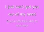 Kylie Minogue - Can't Get You Out Of My Head [lyrics] - YouTube