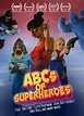 ABCs of Superheroes - Film (2015) - SensCritique