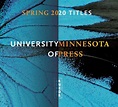 University of Minnesota Press - Spring 2020 Catalogue by Mare Nostrum ...