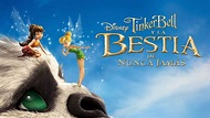 Tinker Bell y la bestia de Nunca Jamás | Disney+