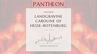 Landgravine Caroline of Hesse-Rotenburg Biography - Princess of Condé ...