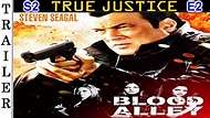True Justice S2 E2: "Blood Alley" - Trailer HD 🇺🇸 - STEVEN SEAGAL ...
