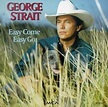 Easy Come Easy Go - Audio CD By George Strait - VERY GOOD 8811090722 | eBay