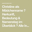 Vorname Christine: Herkunft, Bedeutung & Namenstag | Namenstag ...