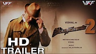 Thupparivaalan 2_Official_Trailer_HD_Vishal_VFF_Fandmade_Concept ...