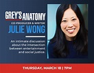 Special Event with Grey's Anatomy Co-Producer & Writer, Julie Wong ...