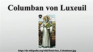 Columban von Luxeuil - YouTube