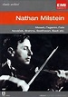 Collection Classic Archive : Nathan Milstein (Bach / Beethoven / Brahms ...