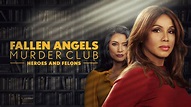 Fallen Angels Murder Club: Heroes and Felons (2022) - AZ Movies