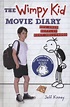 The wimpy kid movie diary : how Greg Heffley went Hollywood by Kinney ...