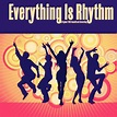 Everything Is Rhythm an Original 1936 Soundtrack Recording Remastered ...