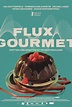 Flux Gourmet (2022) - IMDb