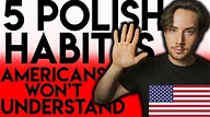 5 Polish Habits Americans Wouldn't Understand | Cultural Differences ...