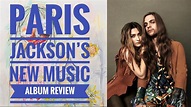 Paris Jackson new Music Album REVIEW | The SoundFlowers - YouTube