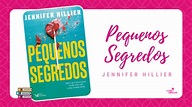 Pequenos Segredos, de Jennifer Hillier #Resenha - Leitora Compulsiva