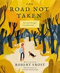 From The Reader Bookshelf... The Road Not Taken by Robert Frost - The ...