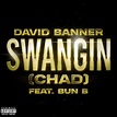 Swangin (Chad) - Single by David Banner | Spotify