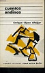 CUENTOS ANDINOS de ENRIQUE LOPEZ ALBUJAR: bon Couverture souple (1982 ...