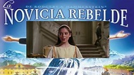 La Novicia Rebelde - Adiós, Farewell (Español Latino) Película ...