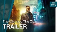The City and the City, Miniserie, 2017-2018 | Crew United