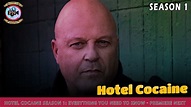 Hotel Cocaine Season 1: Everything You Need To Know - Premiere Next ...