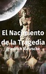 El Nacimiento de la Tragedia en el Espíritu de la Música (ebook ...