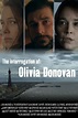 The Interrogation of Olivia Donovan - Rotten Tomatoes