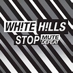 White Hills - Stop Mute Defeat - Recensioni - SENTIREASCOLTARE