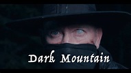Dark Mountain: Official Movie Trailer - YouTube