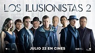 Los Ilusionistas 2 - Estreno 22 de julio. - YouTube