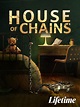Watch House of Chains | Prime Video