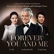 Andrea Bocelli, Lang Lang & Lei Jia : "Forever You and Me"