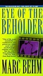 Eye of the Beholder by Marc Behm | Goodreads