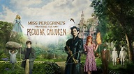 Ver Miss Peregrine y los Niños Peculiares » PelisPop