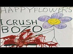 Happy Flowers – I Crush Bozo (1988, Red Transparent, Vinyl) - Discogs