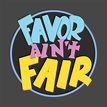 Favor Ain't Fair - Jesus - T-Shirt | TeePublic