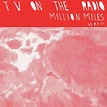 Song debut: TV On the Radio: Million Miles | The Current
