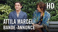 Attila Marcel - Bande annonce officielle - YouTube