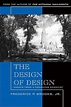 The Design of Design: Essays from a Computer Scientist by Frederick P ...
